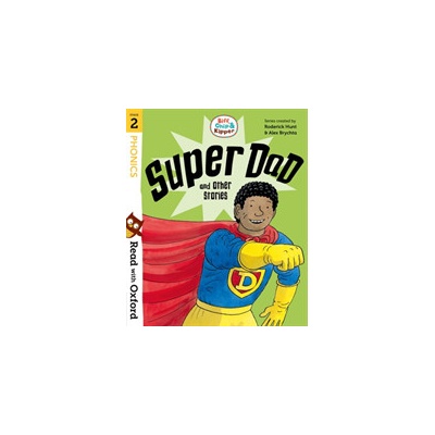Read with Oxford: Stage 2: Biff, Chip and Kipper: Super Dad and Other Stories Hunt RoderickPaperback