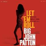 Big John Patton - Let 'Em Roll (Tone Poet Coloured) (180g) (LP) (0602438963706)