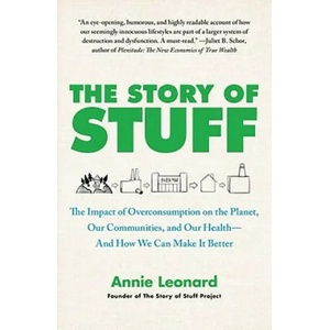 The Story of Stuff | Annie Leonard, Ariane Conrad (ISBN: 9781451610291)