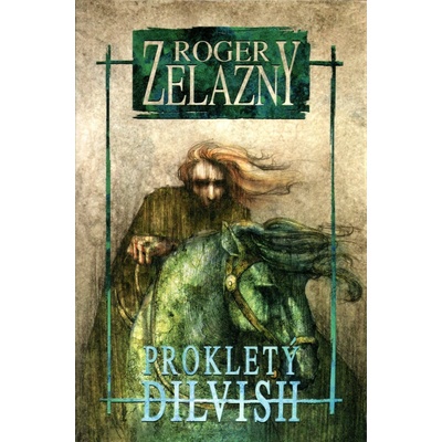 Prokletý Dilvish - Roger Zelazny