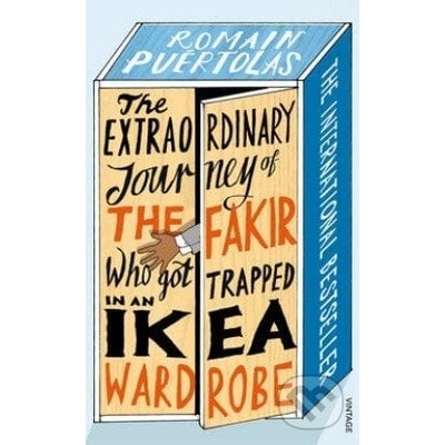 The Extraordinary Journey of the Fakir Who Got Trapped in an Ikea Wardrobe - Romain Puértolas