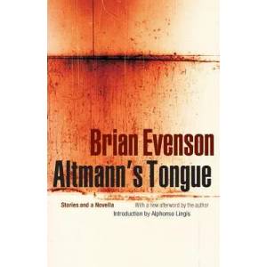 Altmann's Tongue | Brian Evenson (ISBN: 9780803267442)