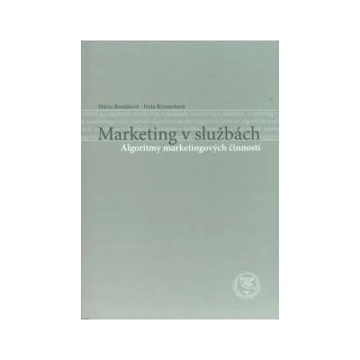 Rostášová Mária, Kremeňová Iveta - Marketing v službách