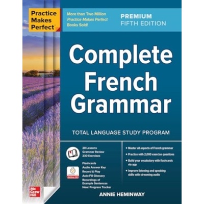 Practice Makes Perfect: Complete French Grammar, Premium Fifth Edition Heminway AnniePaperback