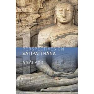 Perspectives on Satipatthana | Analayo (ISBN: 9781909314030)