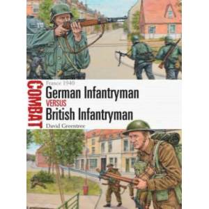 German Infantryman vs British Infantryman | David Greentree (ISBN: 9781472812407)