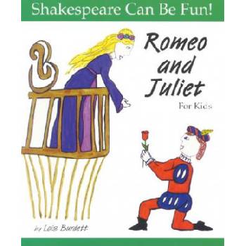 Romeo and Juliet: Shakespeare Can Be Fun | Lois Burdett
