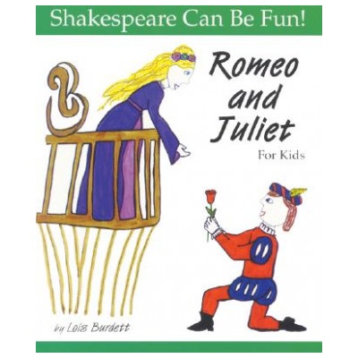 Romeo and Juliet: Shakespeare Can Be Fun | Lois Burdett
