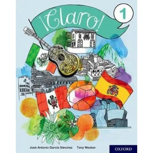 ! Claro! 1 Student Book | Tony Weston, Jose Antonio Garcia Sanchez (ISBN: 9780198425496)