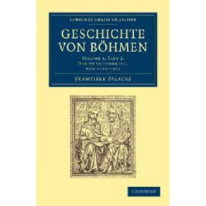 Geschichte von Boehmen | František Palacký (ISBN: 9781108054973)