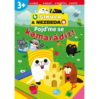 Pojďme se kamarádit! - Šikula a Nezbeda