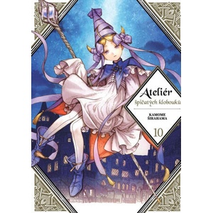 Ateliér špičatých klobouků 10 | Kamome Širahama (ISBN: 9788076793439)