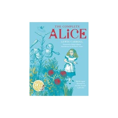 The Complete Alice - Lewis Carroll, Pan Macmillan