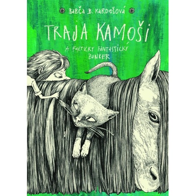 Traja kamoši a fakticky fantastický bunker - Barbora Kardošová