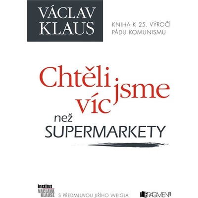 Chtěli jsme víc než supermarkety