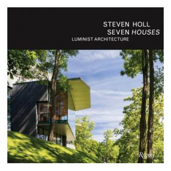 Steven Holl: Seven Houses | Steven Holl