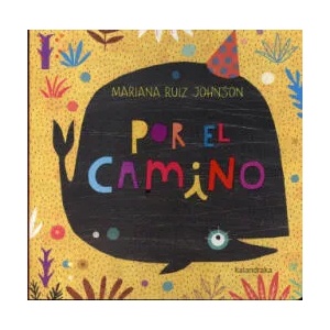 Por el camino | MARIANA RUIZ JOHNSON (ISBN: 9788484642961)