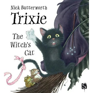 Trixie The Witch's Cat | Nick Butterworth (ISBN: 9781913971151)