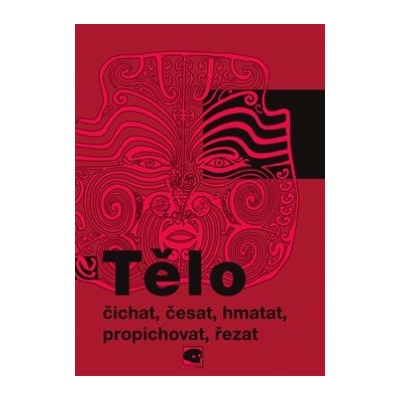 Tělo - Martin Soukup, kol.