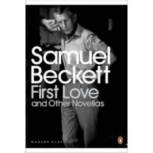 First Love and Other Novellas | Samuel Beckett (ISBN: 9780141180151)