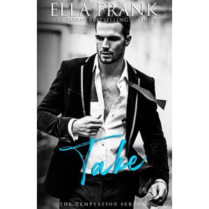 Take | Ella Frank (ISBN: 9781500507091)