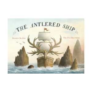 Antlered Ship | Dashka Slater (ISBN: 9781786031068)