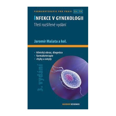 Infekce v gynekologii, 3. rozšířené vydání - Jaromír Mašata