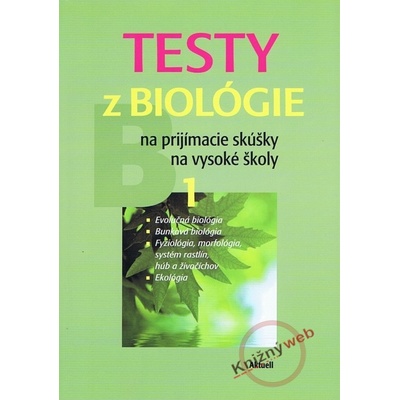 Testy z biológie na prijímacie skúšky na vysoké školy 1 Petra Augustinová