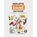 Neplaťte daně zbytečně!