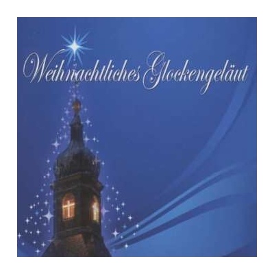 Various - Weihnachtliches Glockenge CD