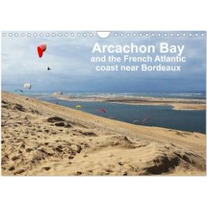 Calvendo Arcachon Bay and the French Atlantic coast near Bordeaux (Wall Calendar 2026 DIN A4 landscape), CALVENDO 12 Month Wall Calendar | Calvendo, Etienne Benoît