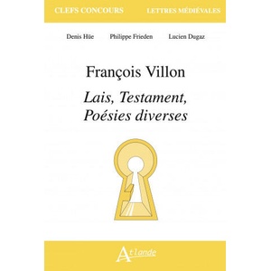 François Villon, lais, testaments, poésies diverses | SULTAN (ISBN: 9782350306827)