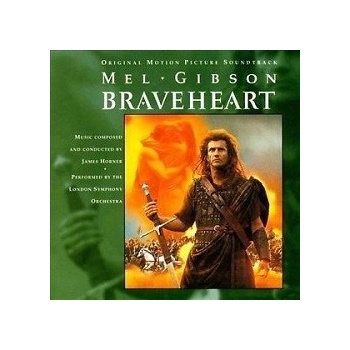 Statečné srdce - Braveheart - OST/Soundtrack – James Horner