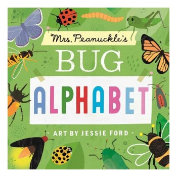 Mrs. Peanuckle's Bug Alphabet | Mrs Peanuckle, Jessie Ford