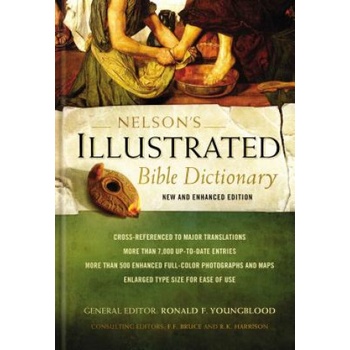 Nelson's Illustrated Bible Dictionary | Ronald F. Youngblood, F. F. Bruce, R. K. Harrison