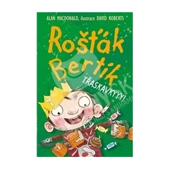 Rošťák Bertík – Třaskavkyyy!