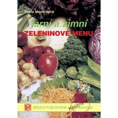 Jarní a zimní zeleninové menu - Pavla Momčilová
