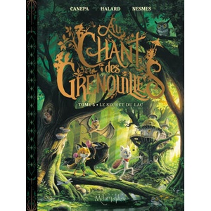 Au chant des grenouilles - Tome 5 | Nesme, Halard, Canepa (2026)