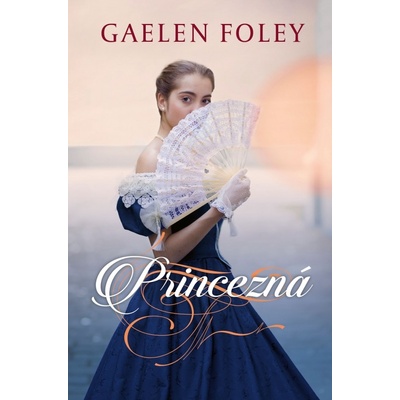 Princezná - Gaelen Foley