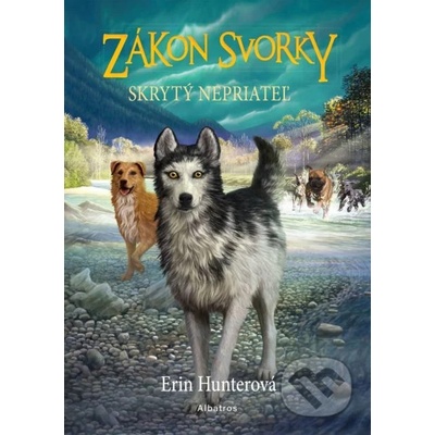 Zákon svorky 2: Skrytý nepriateľ - Erin Hunter