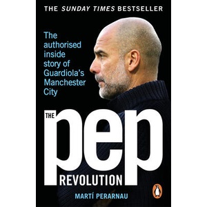 The Pep Revolution (ISBN: 9781529937329)