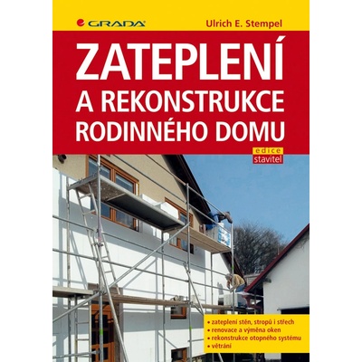 Zateplení a rekonstrukce rodinného domu - E. Stempel Ulrich