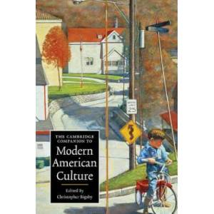 Cambridge Companion to Modern American Culture | Christopher Bigsby (ISBN: 9780521601092)