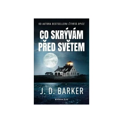 Co skrývám před světem - J.D. Barker