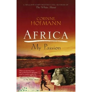 Africa, My Passion | Corinne Hofmann, Peter Millar (2012)