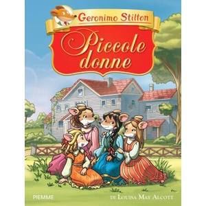 Piccole donne di Louisa May Alcott | Geronimo Stilton (2023)