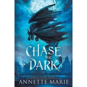 Chase the Dark | Annette Marie (ISBN: 9781988153902)