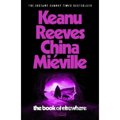 The Book of Elsewhere - Keanu Reeves, China Miéville