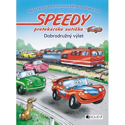 Speedy, pretekárske autíčko 4 – Dobrodružný výlet Nadja Fendrichová SK