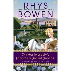 On Her Majesty's Frightfully Secret Service | RHYS BOWEN (ISBN: 9780425283516)